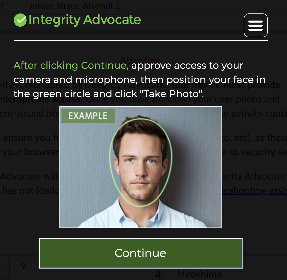 The correct positioning of a user's face within the green oval